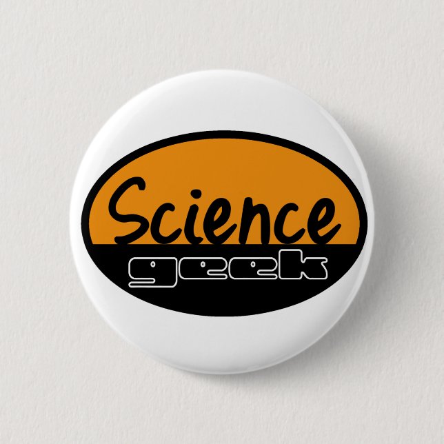 Science Geek 6 Cm Round Badge (Front)