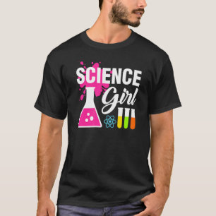 Science Girl Science For Kids Student Scientist T-Shirt