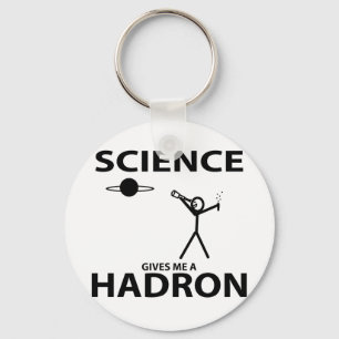 Science Gives Me a Hadron Stick Figure Nerd Gear Key Ring