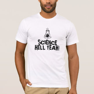 Science: Hell Yeah! T-Shirt