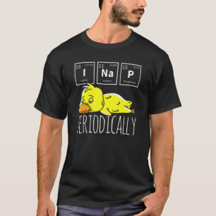 Science I Nap Periodic Table Meme Meh Yellow Duck T-Shirt