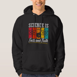 Science Is Facts And Truth Biology Chemistry Labou Hoodie