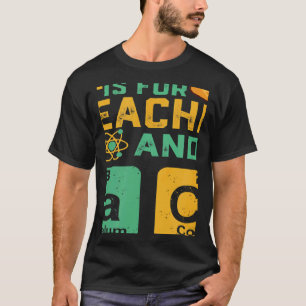 Science Is For Teacher Tacos Physics Chemistry T-Shirt