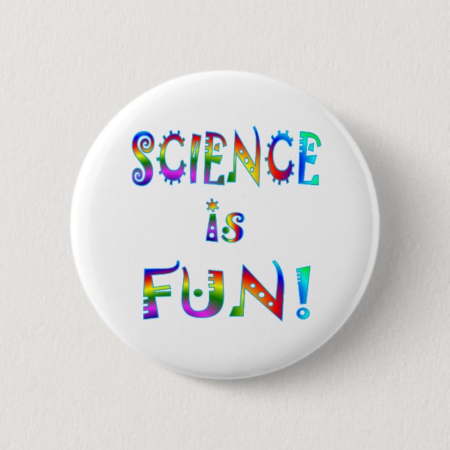 Science is Fun 6 Cm Round Badge (Front)
