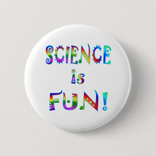 Science is Fun 6 Cm Round Badge