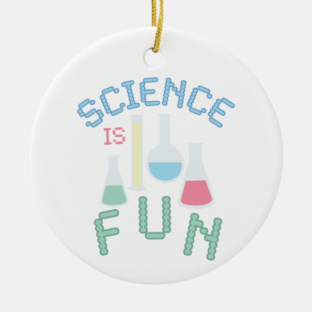 Science Is Fun Ceramic Ornament (Front)
