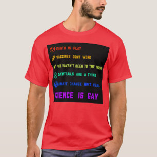Science is gay  T-Shirt