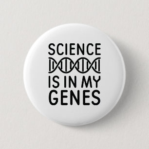 Science Is In My Genes 6 Cm Round Badge