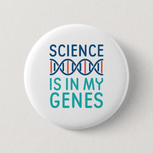 Science Is In My Genes 6 Cm Round Badge