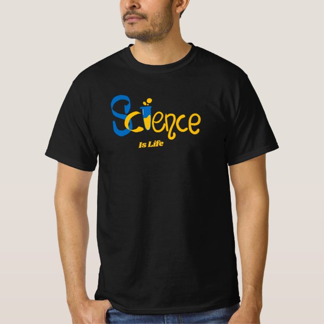 science is life  T-Shirt (Front)