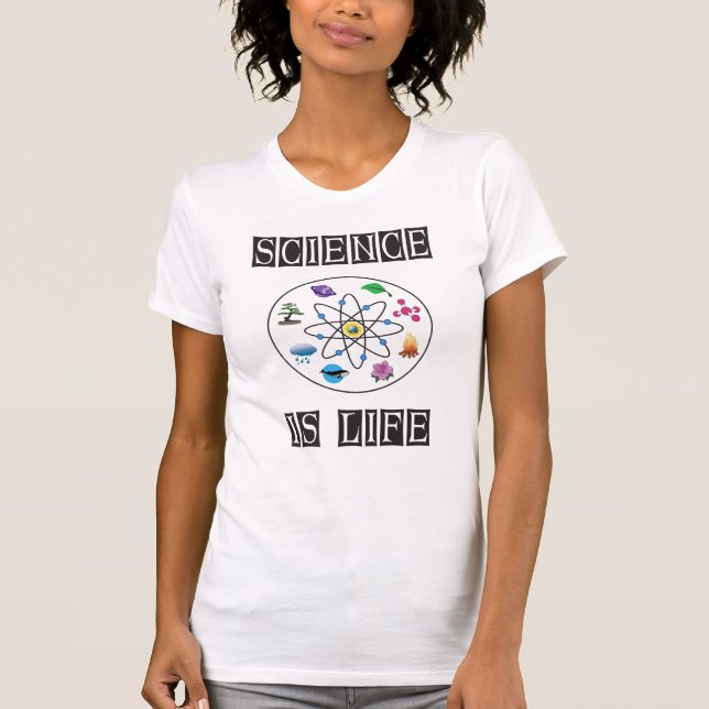 Science is life T-Shirt (Front)