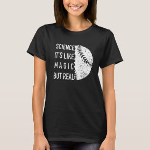 Science Is Like Magic But Real Awesome Softball Pl T-Shirt