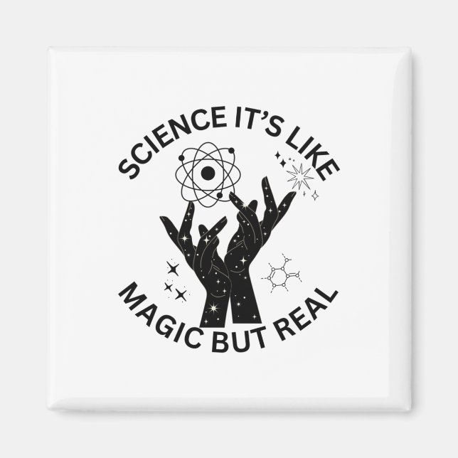 Science Is Like Magic But Real Sticker1  Magnet (Front)
