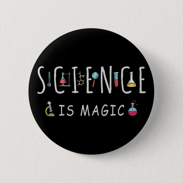 Science is magic 6 cm round badge (Front)