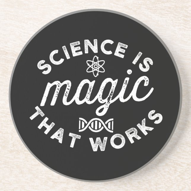 SCIENCE IS MAGIC THAT WORKS COASTER (Front)