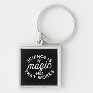 SCIENCE IS MAGIC THAT WORKS KEY RING