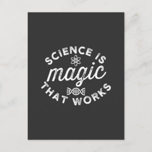 SCIENCE IS MAGIC THAT WORKS POSTCARD