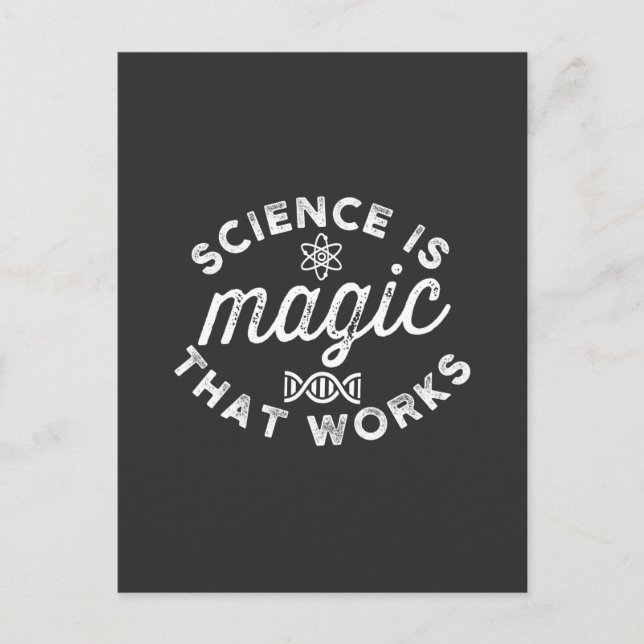 SCIENCE IS MAGIC THAT WORKS POSTCARD (Front)