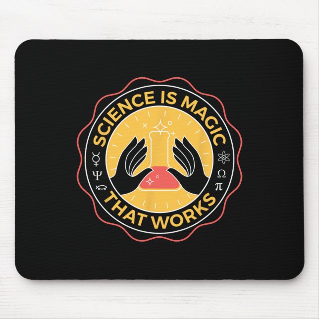 Science Is Magic That Works Science  Mouse Pad (Front)