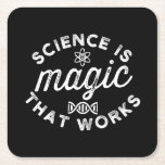 SCIENCE IS MAGIC THAT WORKS SQUARE PAPER COASTER<br><div class="desc">science is magic that works, science is magic that works meaning, who said science is magic that works, science its like magic that works, science is magic that works at school, science is magic that works at night, science is magic that works at arbys, science is magic that works better,...</div>
