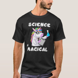 science is magical unicorn T-Shirt