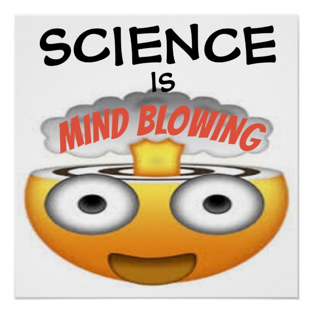 Science is Mind Blowing Emoji 1 Poster (Front)