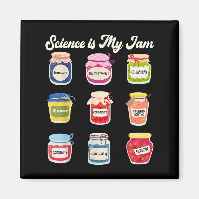 Science Is My Jam Science Technology Engineering T Magnet (Front)