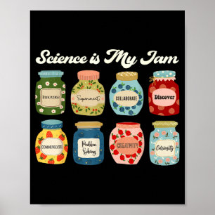 Science Is My Jam Teacher Shirt Stem Student Educa Poster