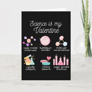 Science Is My Valentine Chemistry Biology Physics Card