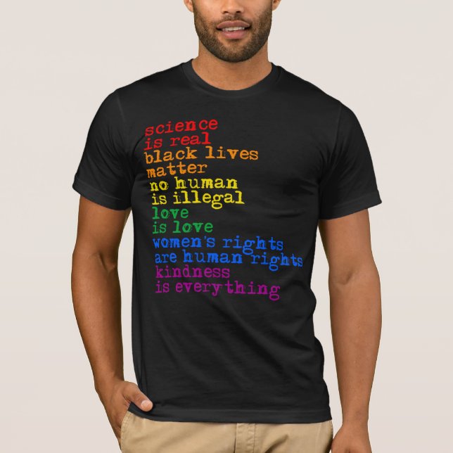 Science is real and love is love T-Shirt (Front)