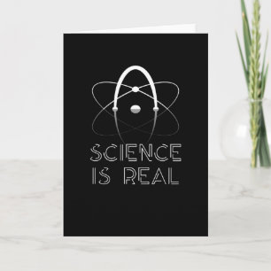 Science Is Real Atom Physics Scientist Physicist Card