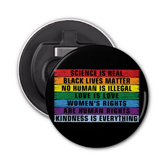 Science Is Real Black Lives Matter Bottle Opener (Front)