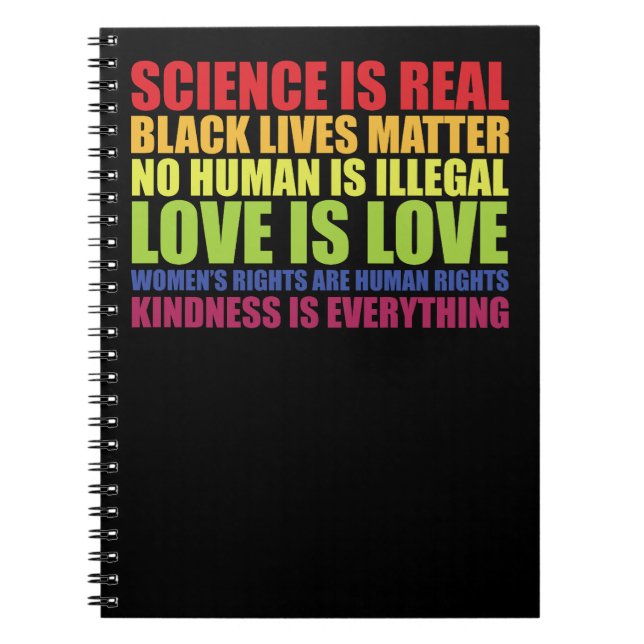Science Is Real Black Lives Matter LGBT Pride  Notebook (Front)