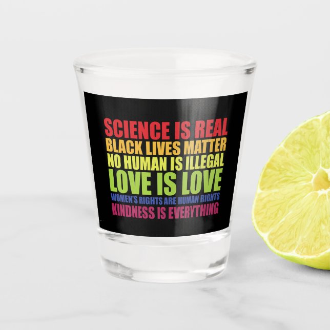 Science Is Real Black Lives Matter LGBT Pride  Shot Glass (Front)