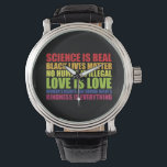 Science Is Real Black Lives Matter LGBT Pride  Watch<br><div class="desc">Science Is Real Black Lives Matter LGBT Pride</div>