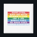 Science Is Real Black Lives Matter Magnet<br><div class="desc">Science Is Real Black Lives Matter</div>