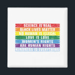 Science Is Real Black Lives Matter Magnet<br><div class="desc">Science Is Real Black Lives Matter</div>