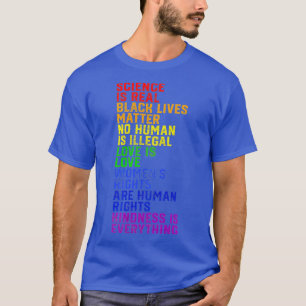 Science is Real Black Lives Matter Pride Month  (1 T-Shirt