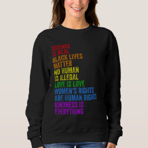 Science Is Real Black Lives Matter Womens Rights G Sweatshirt