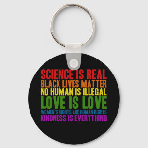 Science is Real No Human is Illegal Keychain