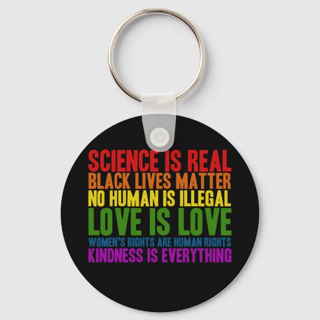 Science is Real No Human is Illegal Keychain (Front)