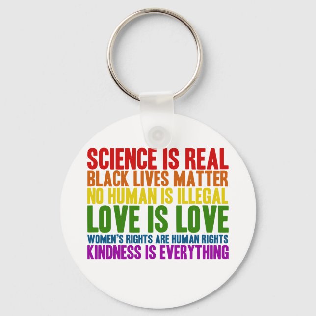 Science is Real No Human is Illegal Keychain (Front)