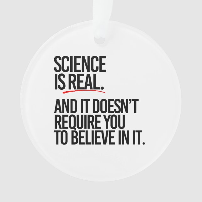 SCIENCE IS REAL ORNAMENT (Front)