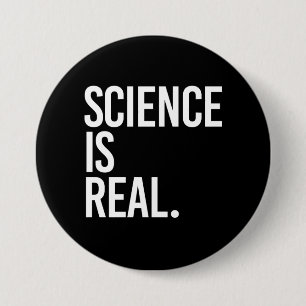 Science is Real - - white - 7.5 Cm Round Badge