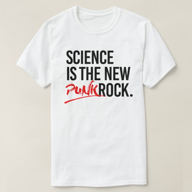 Science is the new punk rock T-Shirt (Design Front)