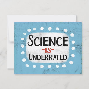 Science Is Underrated Greeting Card