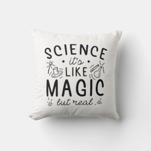 Science It’s Like Magic But Real Cushion