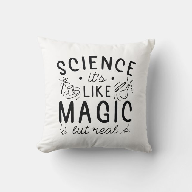 Science It’s Like Magic But Real Cushion (Front)