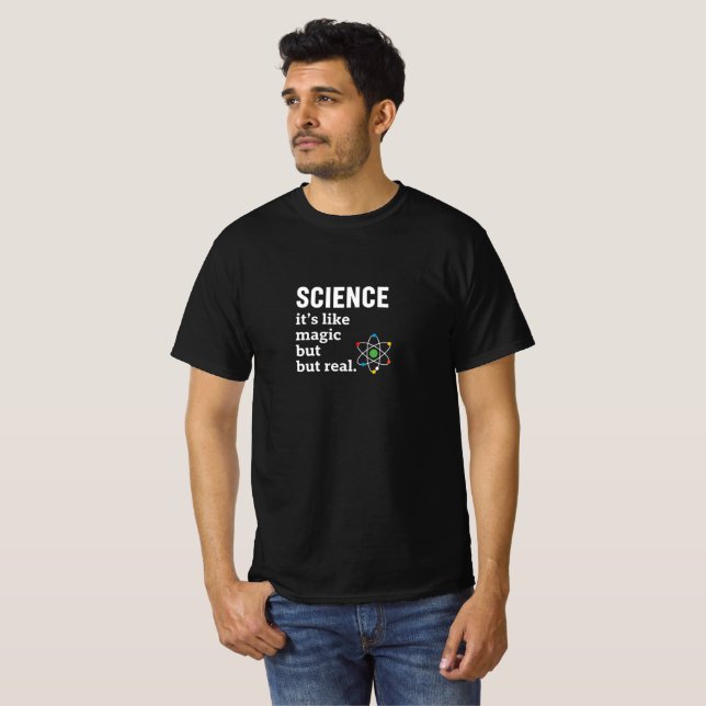 science it´s like magic but real T-Shirt (Front Full)