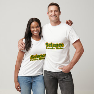 Science it works For Geeks Nerds T-Shirt